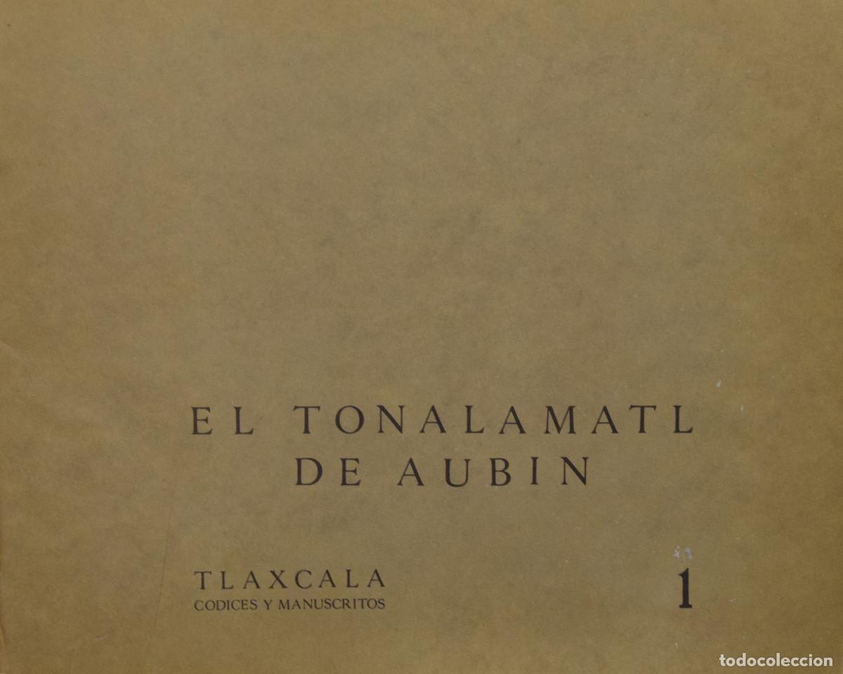Libros de segunda mano: EL TONALAMATL DE AUBIN - An&oacute;nimo - Foto 2