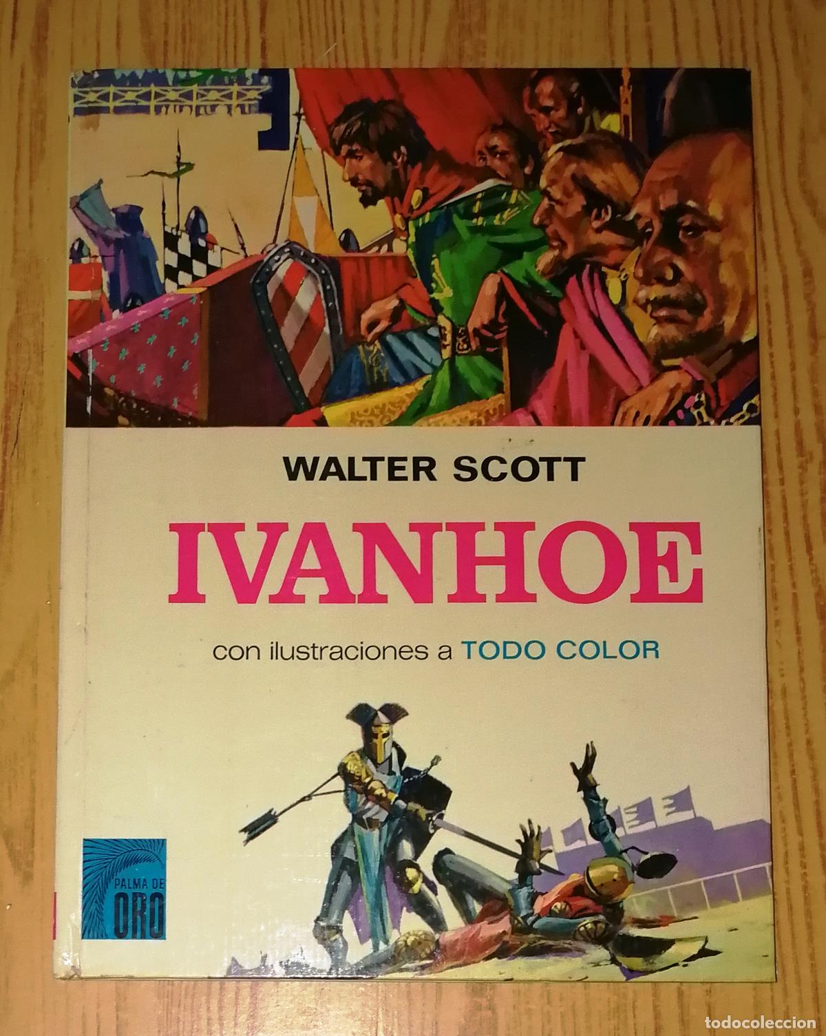 Libros de segunda mano: IVANHOE (Palma de Oro ; 2) / Walter Scott. - Bruguera, 1974 - Foto 1