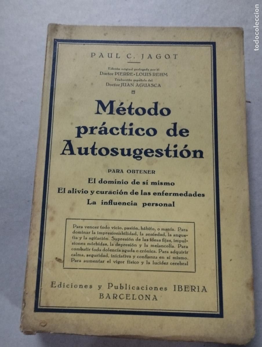 Libros de segunda mano: PAUL C. JAGOT - M&Eacute;TODO PR&Aacute;CTICO DE AUTOSUGESTI&Oacute;N - - Foto 1