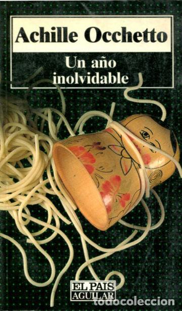 Libros de segunda mano: UN A&Ntilde;O INOLVIDABLE. - OCCHETTO Achille. - Foto 1