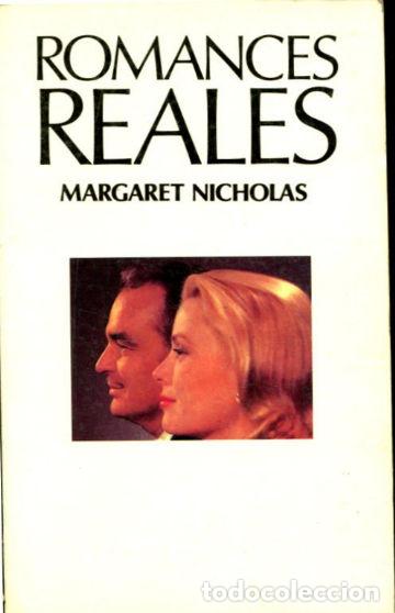 Libros de segunda mano: ROMANCES REALES. - NICHOLAS Margaret. - Foto 1