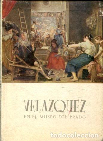 Libros de segunda mano: VELAZQUEZ EN EL MUSEO DEL PRADO. - - Foto 1
