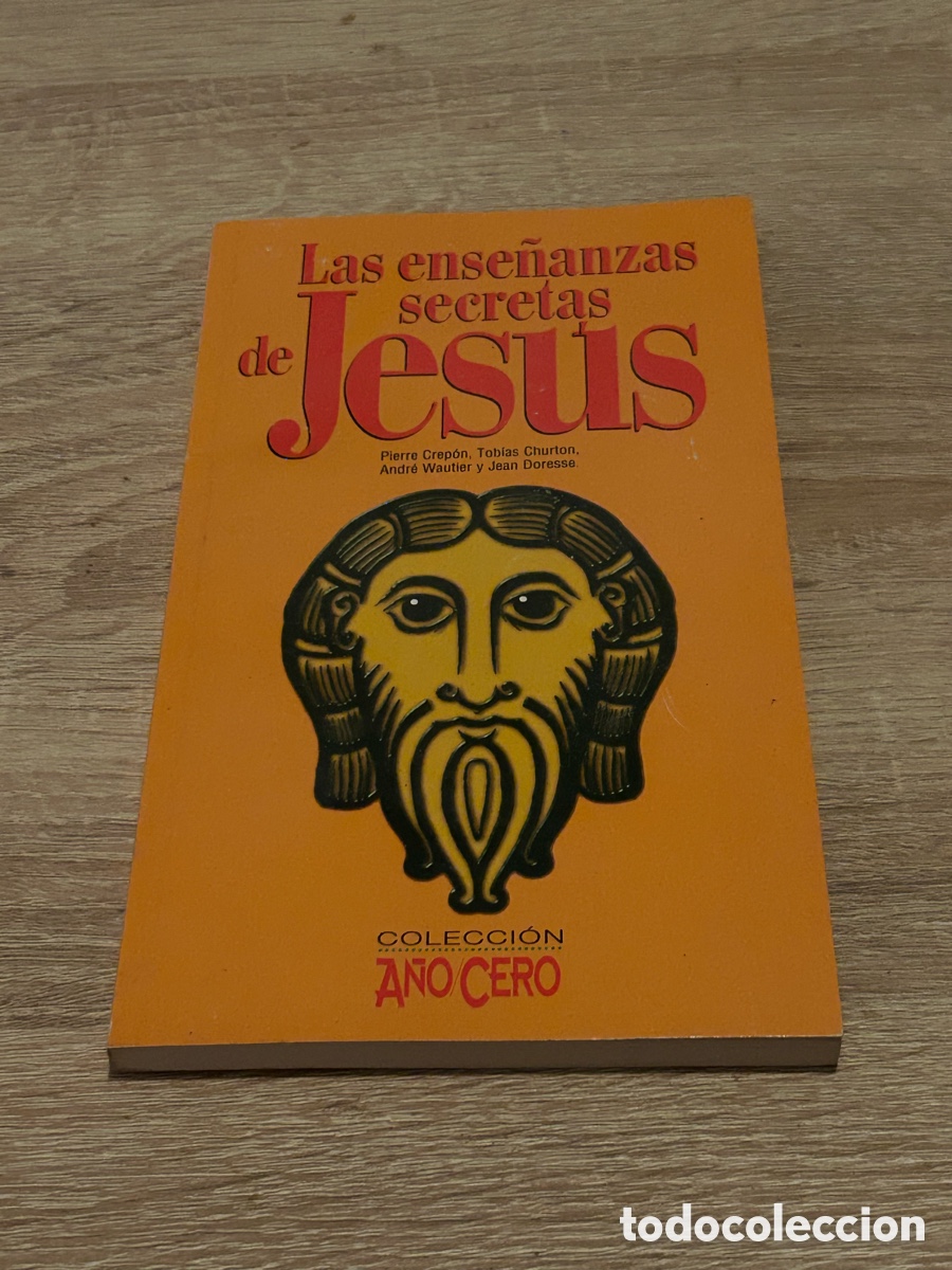 Libros de segunda mano: Has ense&ntilde;anza secretas de Jes&uacute;s colecci&oacute;n a&ntilde;o cero - Foto 1