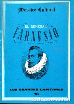 Libros de segunda mano: EL GENERAL FARNESIO. -