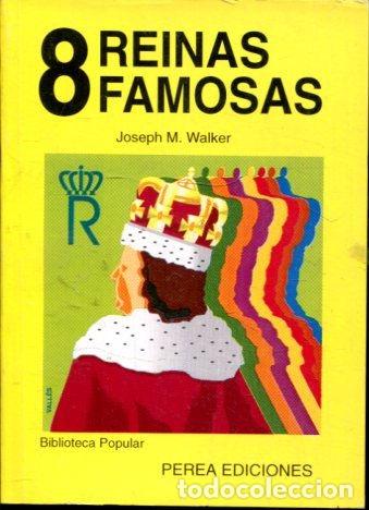 Libros de segunda mano: OCHO REINAS FAMOSAS. - WALKER Joseph M. - Foto 1