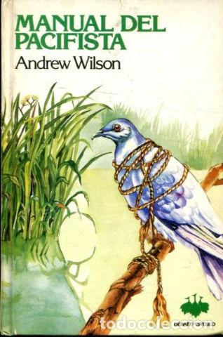 Libros de segunda mano: MANUAL DEL PACIFISTA. - WILSON Andrew. - Foto 1