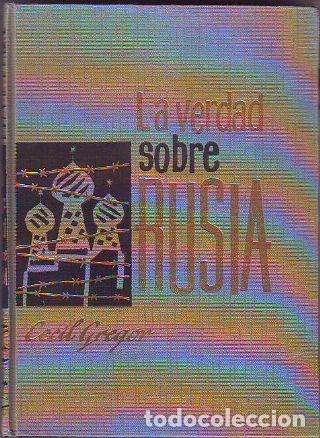 Libros de segunda mano: LA VERDAD SOBRE RUSIA. - GREGOR Cecil. - Foto 1