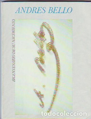 Libros de segunda mano: ANDRES BELLO. BICENTENARIO DE SU NACIMIENTO. - - Foto 1