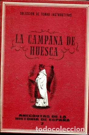 Libros de segunda mano: LA CAMPANA DE HUESCA. - - Foto 1