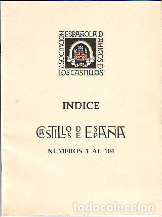 Libros de segunda mano: CASTILLOS DE ESPA&Ntilde;A. INDICE. NUMEROS 1 AL 104. - - Foto 1