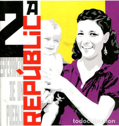 Libri di seconda mano: EXPOSICION. LA SEGUNDA REPUBLICA: ESPERANZA DE UN PUEBLO. -