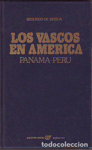 Libros de segunda mano: LOS VASCOS EN AMERICA: PANAMA-PERU. - ISPIZUA Segundo de. - Foto 1