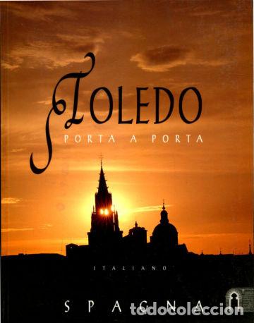 Libros de segunda mano: TOLEDO PORTA A PORTA. - MIRANDA Rufino. - Foto 1
