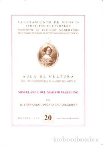 Libros de segunda mano: MISCELANEA DEL MADRID ISABELINO. - JIMENEZ DE GREGORIO Fernando. - Foto 1