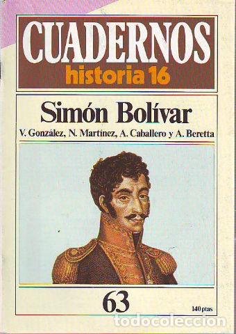 Libros de segunda mano: CUADERNOS HISTORIA 16. N&ordm; 63. SIMON BOLIVAR. - GONZALEZ V. - Foto 1