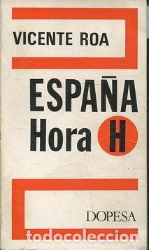 Libri di seconda mano: ESPA&Ntilde;A HORA H. - ROA Vicente.