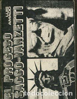 Libros de segunda mano: EL PROCESO SACCO-VANZETTI. - AMADO Luis. - Foto 1
