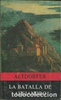 Libros de segunda mano: LA BATALLA DE ALEJANDRO. - ALTDORFER - Foto 1