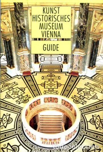 Libros de segunda mano: KUNSTHISTORISCHES MUSEUM VIENNA. GUIDE TO THE COLLECTIONS. - - Foto 1