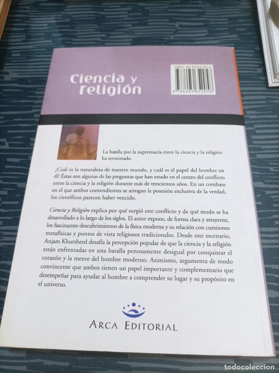 Libros de segunda mano: CIENCIA Y RELIGI&Oacute;N,ANJAM KHURSHEED,ARCA EDITORIAL,2005,221 PAG. - Foto 4