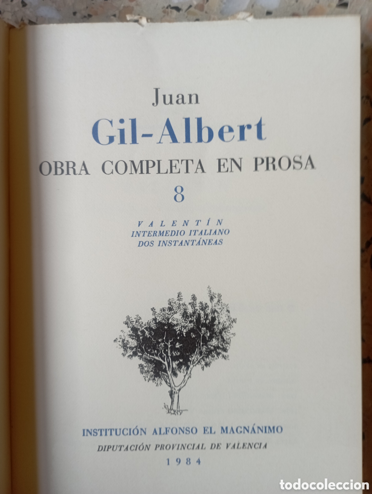 Libros de segunda mano: Juan Gil Albert Obra Completa en Prosa 8 - Foto 2