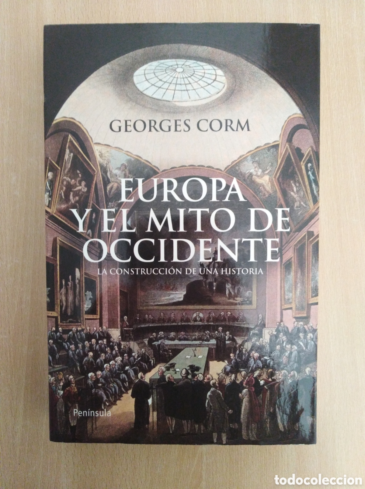 Libros de segunda mano: EUROPA Y EL MITO DE OCCIDENTE. Georges Corm. Ediciones Pen&iacute;nsula - Foto 1