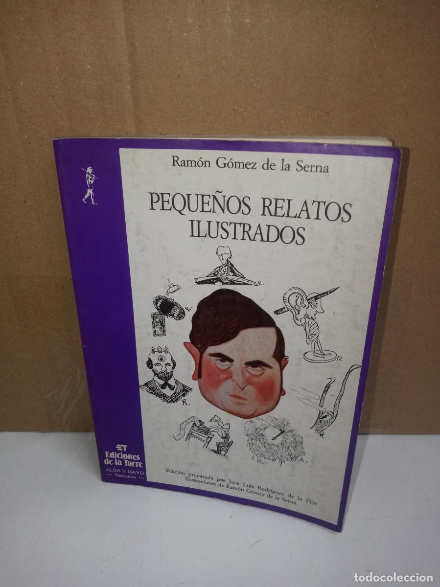 Libros de segunda mano: Ram&oacute;n G&oacute;mez de la Serna - Peque&ntilde;os relatos ilustrados - Ediciones de la Torre - Foto 1