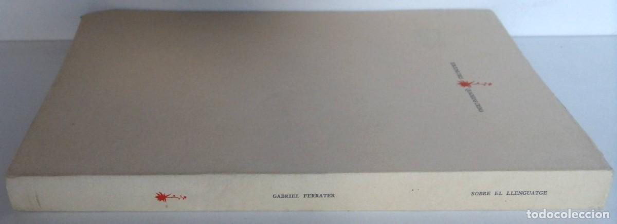 Libros de segunda mano: Joan FERRAT&Eacute;, Gabriel Ferrater Sobre el llenguatge - Foto 3