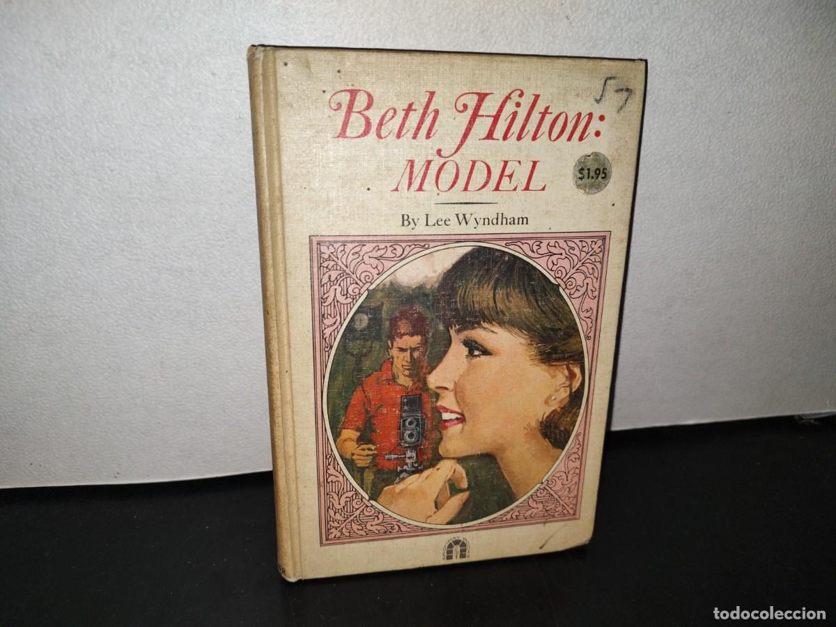 Libri di seconda mano: 103- BETH HILTON: MODEL BY LEE WYNDHAM - 1965