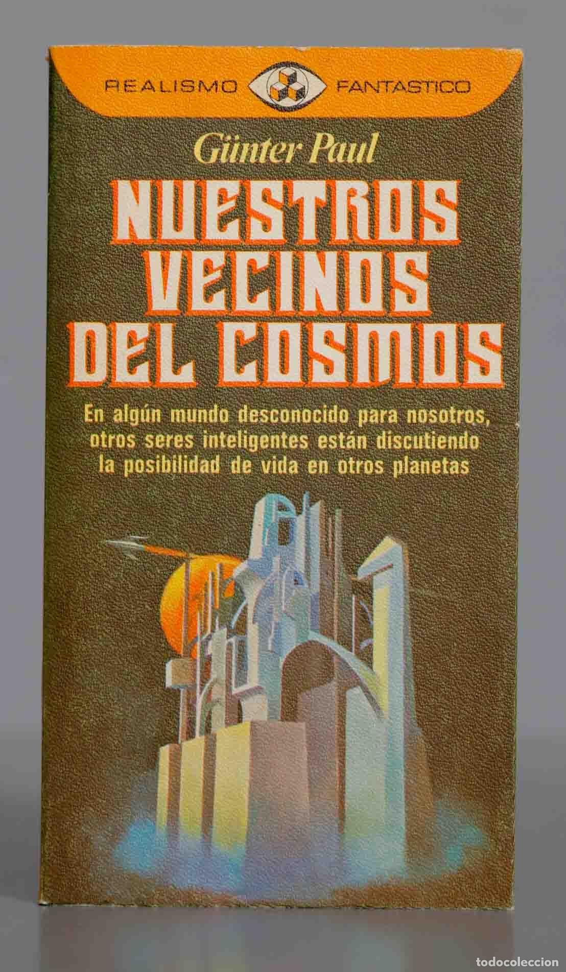 Libros de segunda mano: Nuestros vecinos del cosmos en busca de inteligencias extraterrestres Paul. 1981 - Foto 1