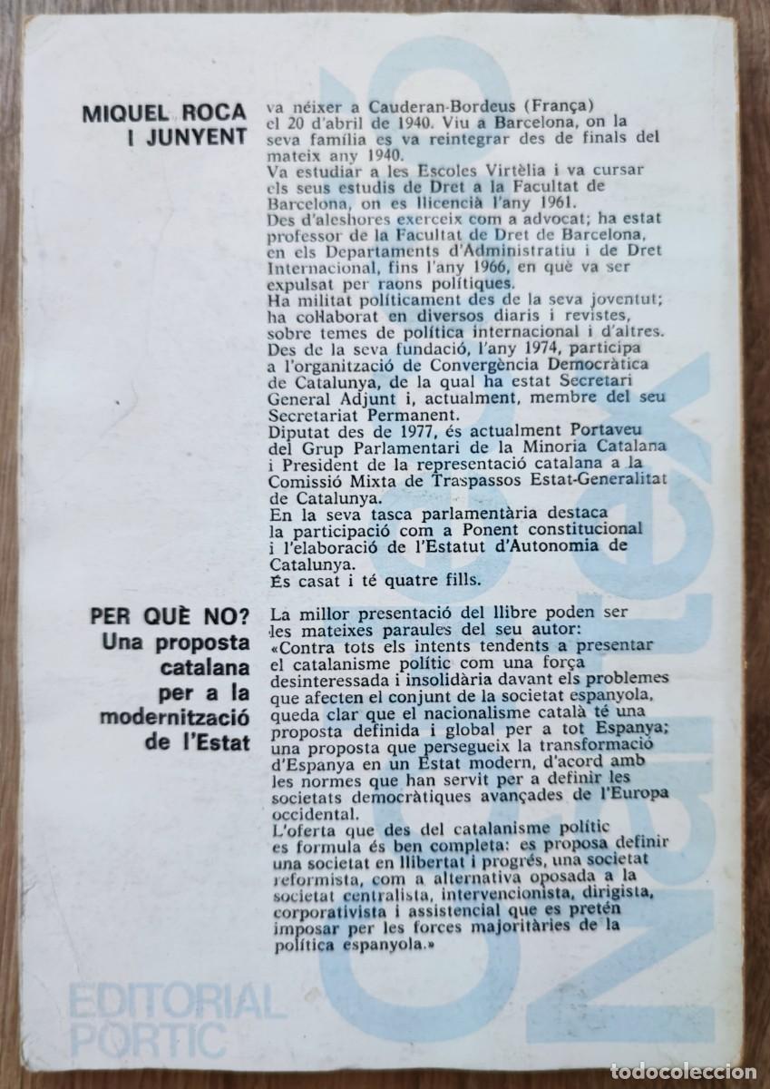 Libros de segunda mano: Per qu&egrave; no? Una proposta catalana per a la modernitzaci&oacute; de lestat - Roca Junyent (Autor) - Foto 2