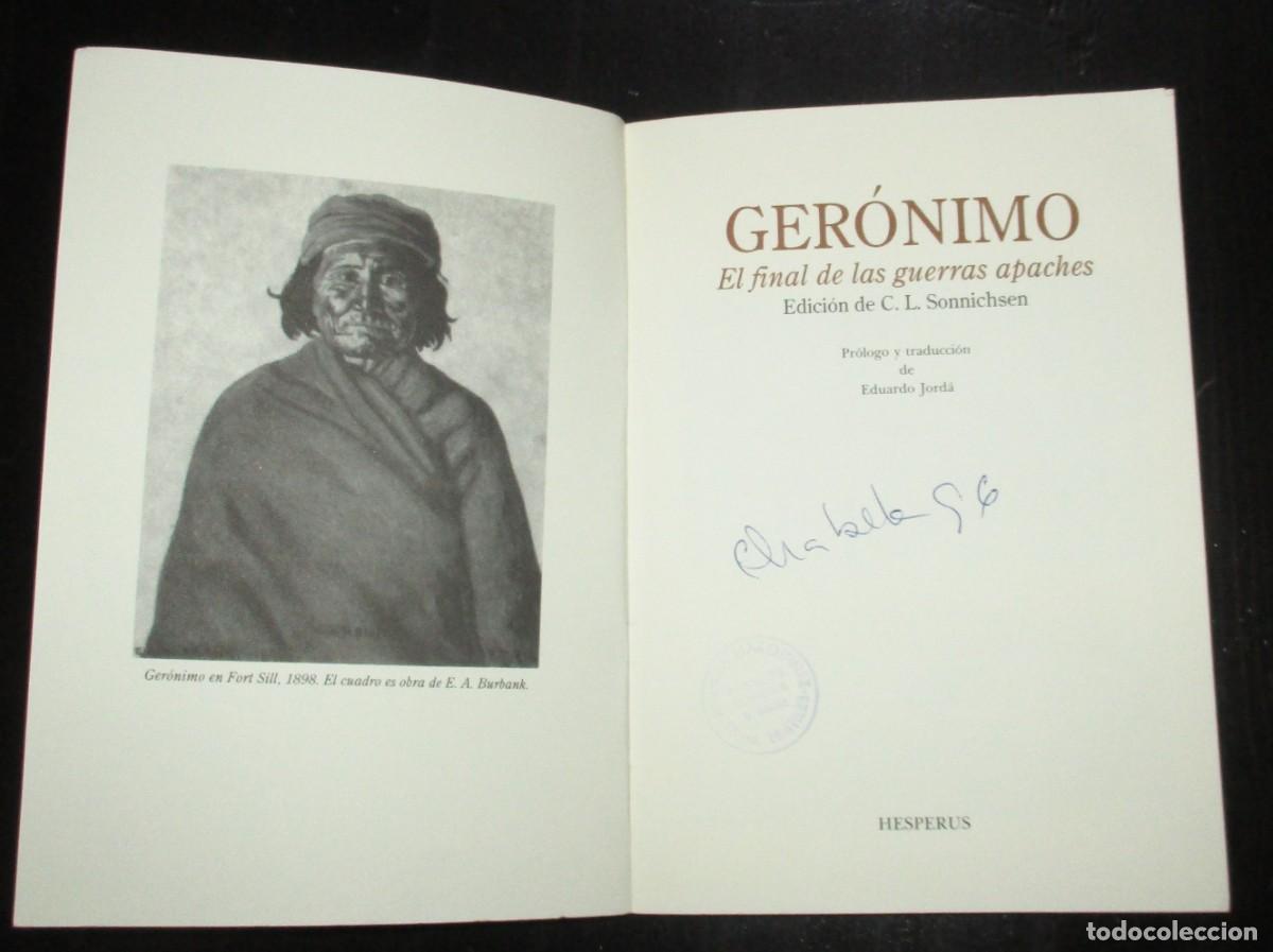 Libros de segunda mano: GER&Oacute;NIMO. EL FINAL DE LAS GUERRAS APACHES. EDICI&Oacute;N DE SONNICHSEN. HESPERUS, 1993. - Foto 2