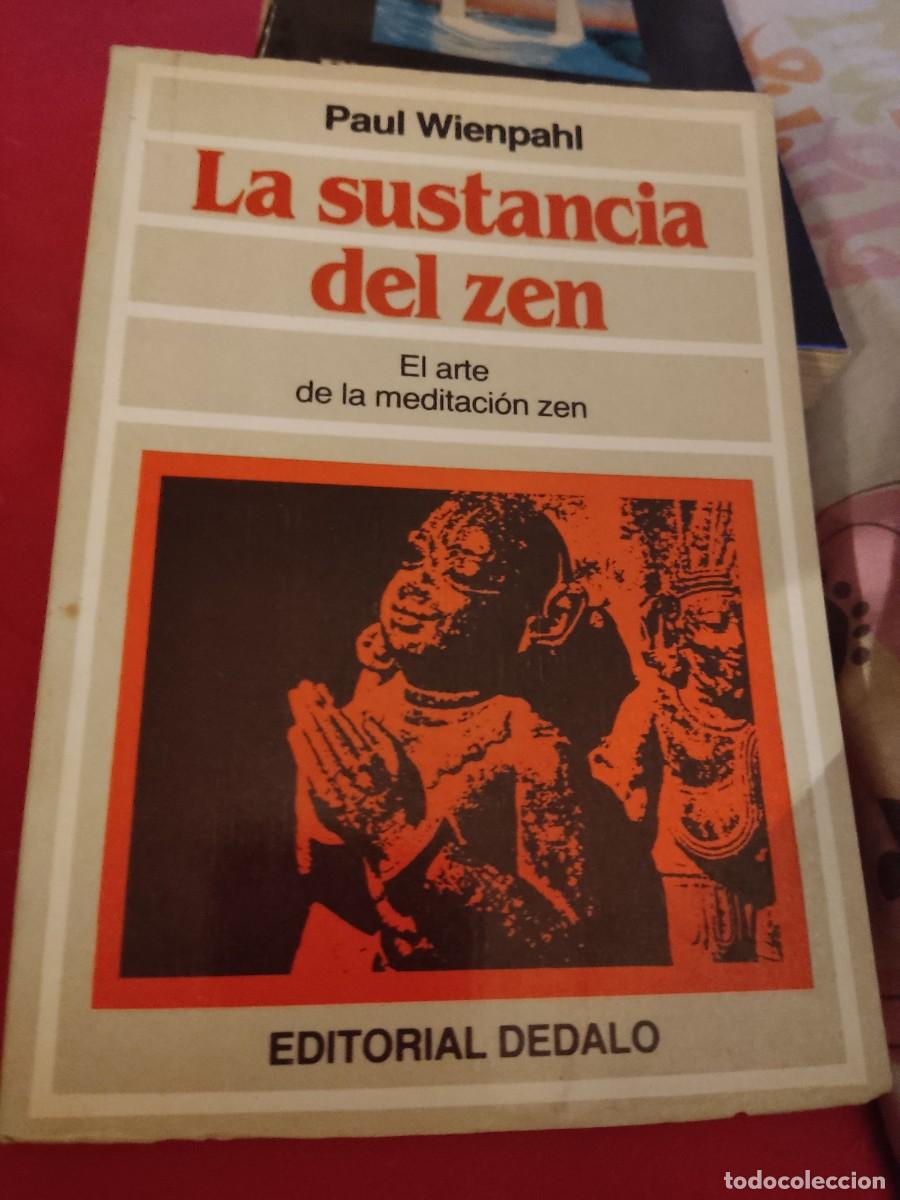 Livres d'occasion: La sustancia del zen - el arte de la meditaci&oacute;n zen -Paul Wienpahl