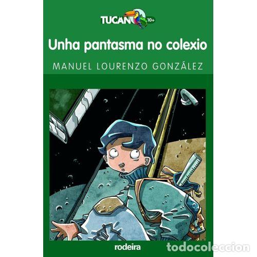 Libri di seconda mano: Unha Pantasma No Colexio - Manuel Lourenzo Gonz&aacute;lez - Rodeira - Grupo Edeb&eacute; - 2006, 1&ordf; ed. - Tuc&aacute;n V