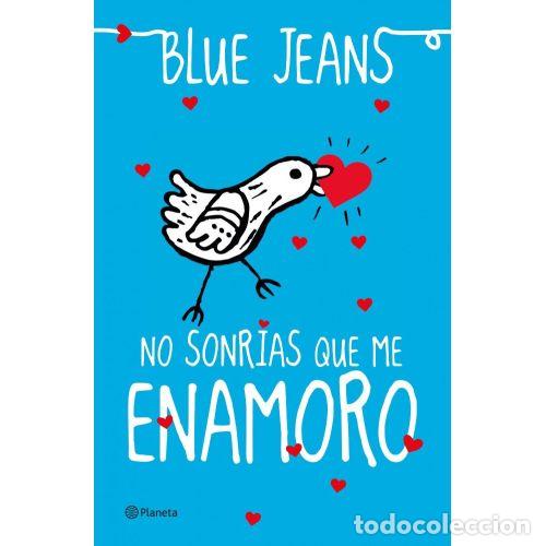 Libri di seconda mano: No Sonr&iacute;as Que Me Enamoro - Blue Jeans - Planeta - 2014, 19&ordf; ed. - Colecci&oacute;n 2