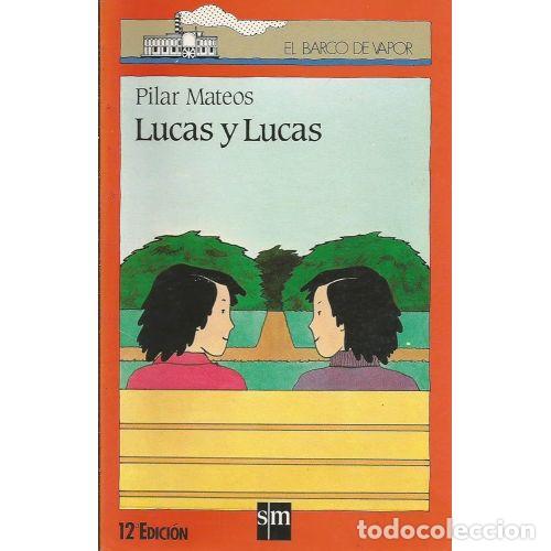 Livros em segunda m&atilde;o: Lucas y Lucas - Pilar Mateos - Editorial Cesma - El Barco de Vapor Naranja, N&ordm; 13