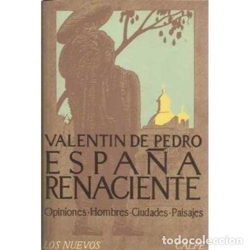 Gebrauchte B&uuml;cher: Espa&ntilde;a Renaciente - Valentin de Pedro - Editorial Espasa Calpe