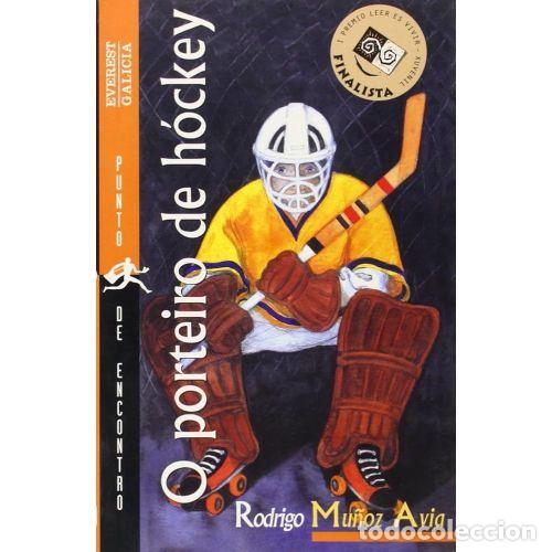 Second hand books: O Porteiro de H&oacute;ckey - Mu&ntilde;oz Avia Rodrigo - Everest - 1998, 1&ordf; ed. - Punto de Encontro - Trad. Figue