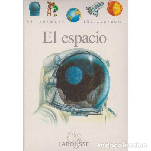 Gebrauchte B&uuml;cher: Espacio - Desconocido - Larousse - Mi Primera Enciclopedia