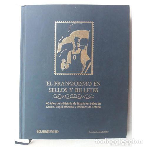 Libri di seconda mano: El Franquismo en Sellos y Billetes - El Mundo - Editorial Sin Especificar