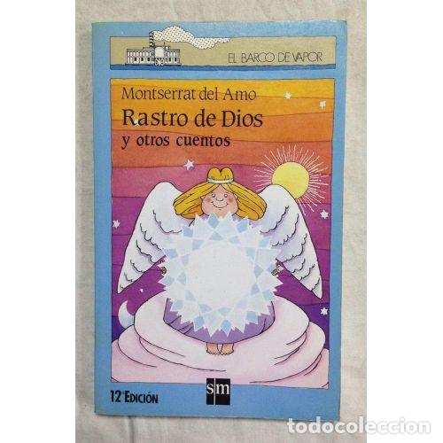 Livres d'occasion: Rastro de Dios y Otros Cuentos - Montserrat del Amo - Ediciones Sm - El Barco de Vapor. Azul, 18