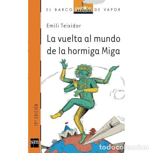 Gebrauchte B&uuml;cher: LA VUELTA al MUNDO de la HORMIGA MIGA - Teixidor, Emili - Sin Especificar
