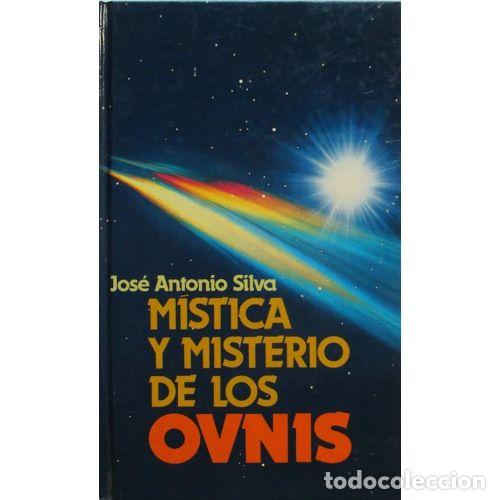 Gebrauchte B&uuml;cher: M&iacute;stica y Misterio de los Ovnis - Silva Porto, Jos&eacute; Antonio - Editorial Sin Especificar