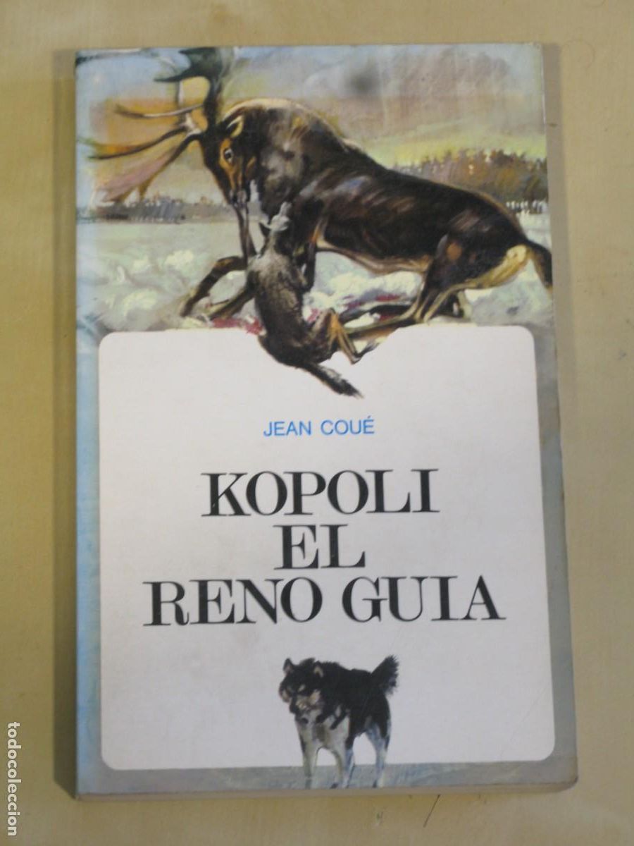 Libros de segunda mano: Kopoli, el reno guia.- Cou&eacute;, Jean - Foto 1