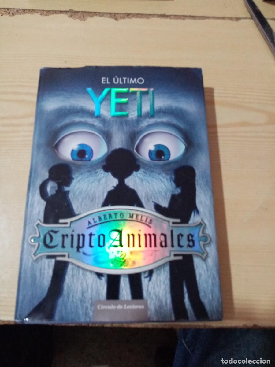 Libros de segunda mano: EL ULTIMO YETI. CRIPTO ANIMALES. ALBERTO MELIS. C31L. - Foto 1