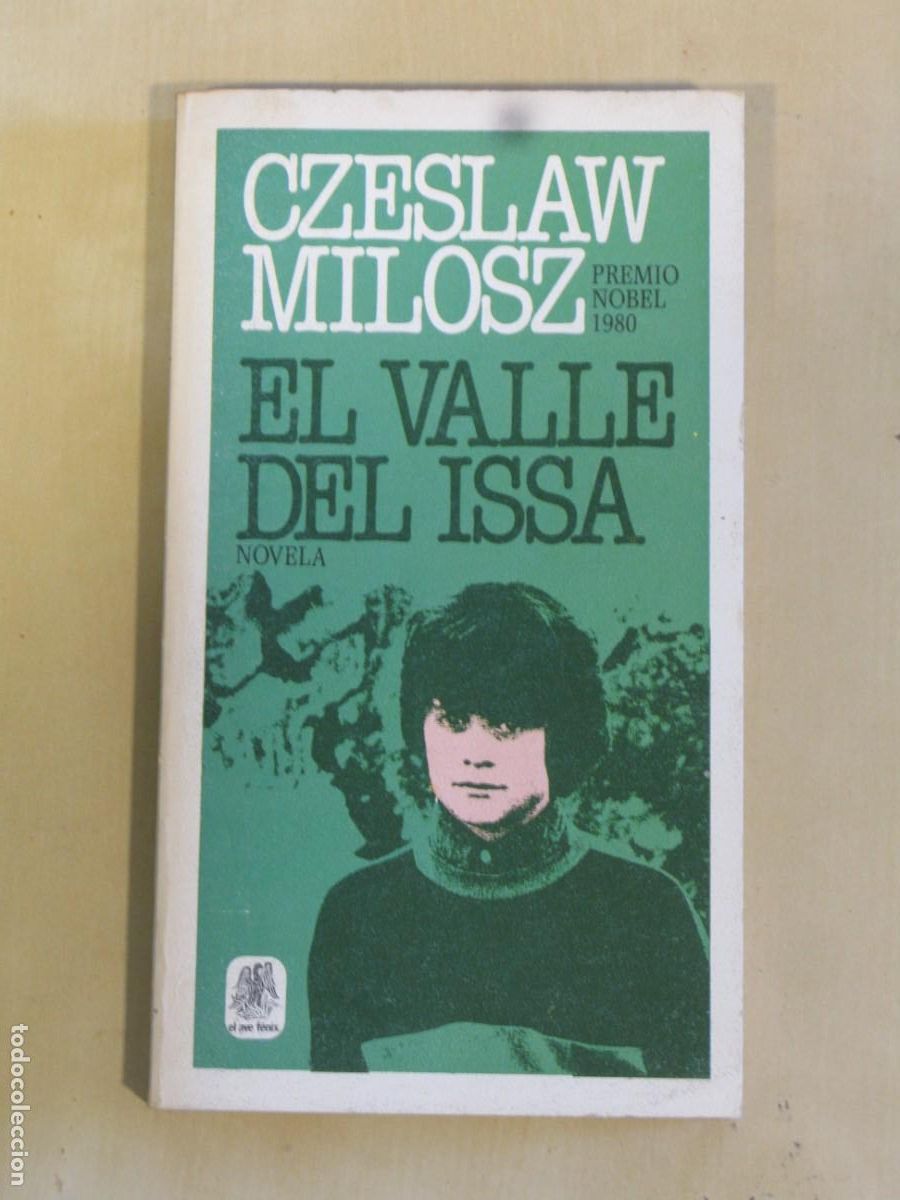 Libros de segunda mano: EL VALLE DEL ISSA. CZESLAW MILOSZ - Foto 1