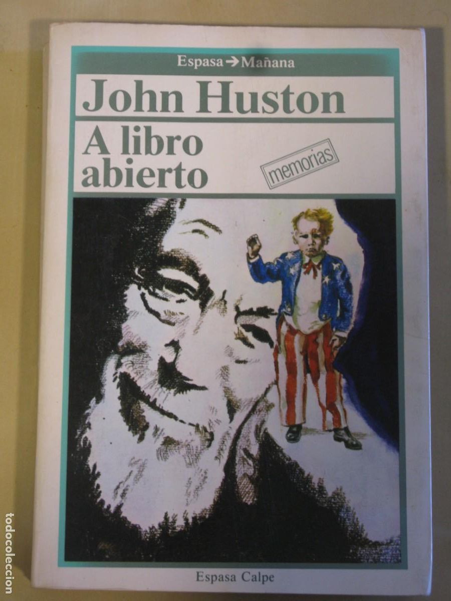 Libros de segunda mano: JOHN HUSTON - A LIBRO ABIERTO - Foto 1
