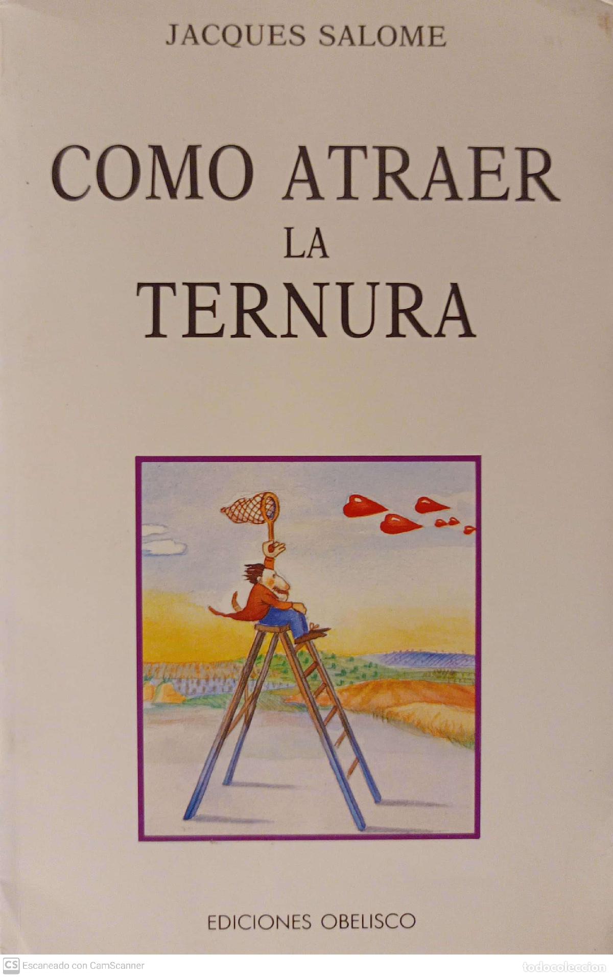 Libros de segunda mano: Como atraer la ternura - Jacques Salome - Foto 1
