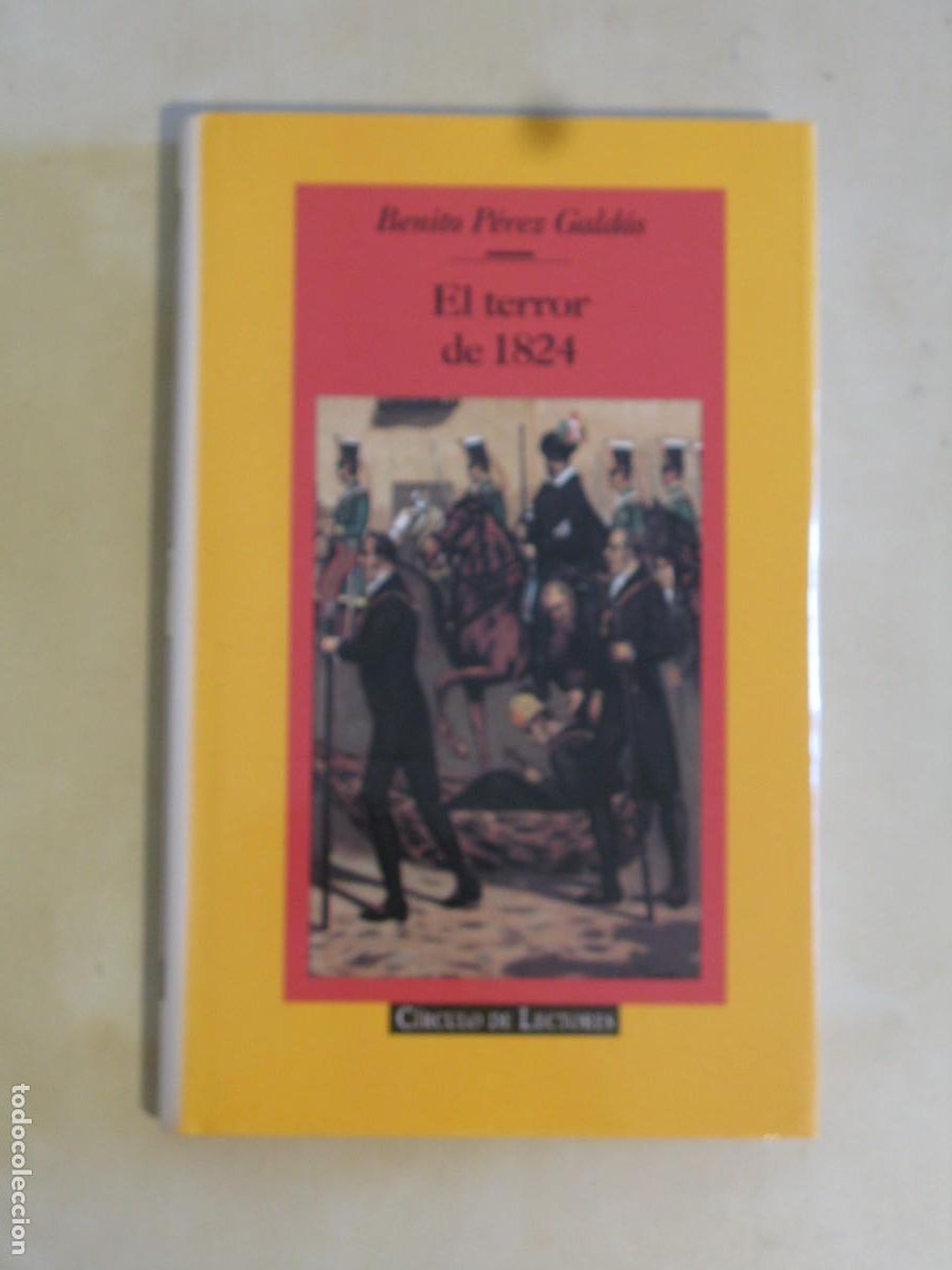 Libros de segunda mano: EL TERROR DE 1824 (BENITO P&Eacute;REZ GALD&Oacute;S) (C&Iacute;RCULO DE LECTORES) - Foto 1