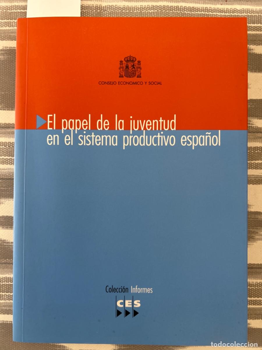 Libros de segunda mano: EL PAPEL DE LA JUVENTUD EN EL SISTEMA PRODUCTIVO ESPA&Ntilde;OL
